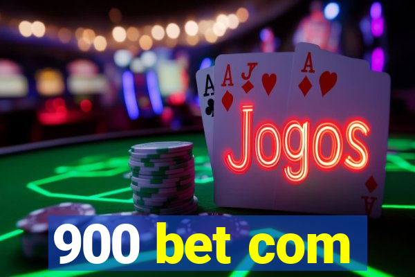 900 bet com